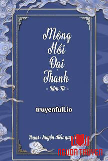 Mộng Hồi Đại Thanh - Kim Tử - Mong Hoi Đai Thanh - Kim Tu