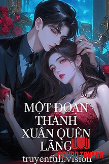 Một Đoạn Thanh Xuân Quên Lãng - Mot Đoan Thanh Xuan Quen Lang