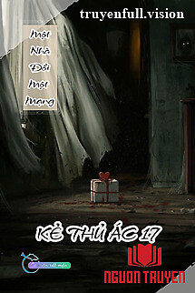 Một Nhà Đổi Một Mạng - Kẻ Thủ Ác 17 - Mot Nha Đoi Mot Mang - Ke Thu Ác 17