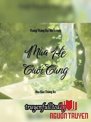 Mùa Hè Cuối Cùng - Thang Thang Đại Ma Vương - Mua He Cuoi Cung - Thang Thang Đai Ma Vuong