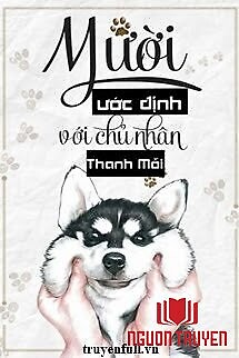 Mười Ước Định Với Chủ Nhân - Muoi Ưoc Đinh Voi Chu Nhan