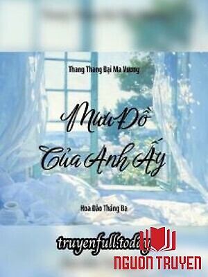 Mưu Đồ Của Anh Ấy - Thang Thang Đại Ma Vương - Muu Đo Cua Anh Ấy - Thang Thang Đai Ma Vuong