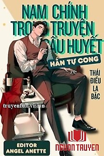 Nam Chính Trong Truyện Cẩu Huyết Hắn Tự Cong - Nam Chinh Trong Truyen Cau Huyet Han Tu Cong