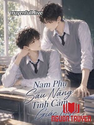 Nam Phụ Sâu Nặng Tình Cảm Giác Ngộ - Nam Phu Sau Nang Tinh Cam Giac Ngo