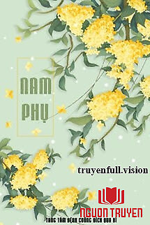 Nam Phụ - Tang Tâm Bệnh Cuồng Đích Qua Bì - Nam Phu - Tang Tam Benh Cuong Đich Qua Bi
