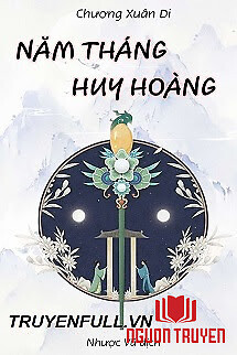 Năm Tháng Huy Hoàng - Nam Thang Huy Hoang