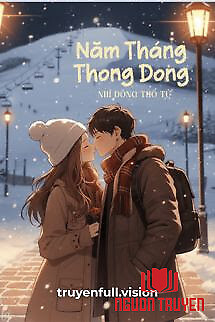 Năm Tháng Thong Dong - Nhĩ Đông Thố Tử - Nam Thang Thong Dong - Nhi Đong Tho Tu