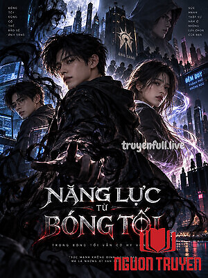 Năng Lực Từ Bóng Tối - Nang Luc Tu Bong Toi