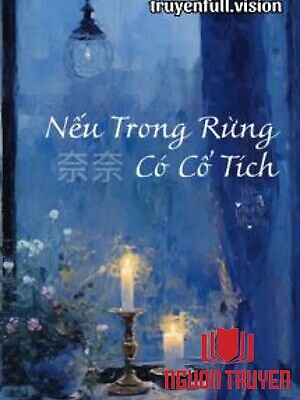 Nếu Trong Rừng Có Cổ Tích - Neu Trong Rung Co Co Tich
