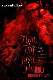 Ngạ Cốt Luân Hồi - Sái Đậu Tương - Nga Cot Luan Hoi - Sai Đau Tuong