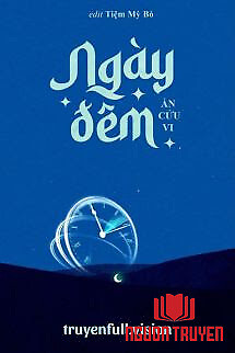 Ngày Đêm – Án Cửu Vi - Ngay Đem – Án Cuu Vi