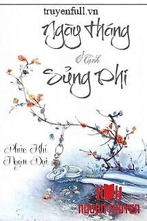 Ngày Tháng Sống Cùng Sủng Phi - Ngay Thang Song Cung Sung Phi