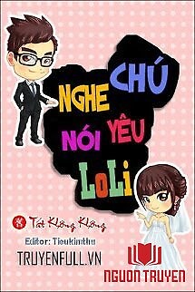 Nghe Nói Chú Yêu Loli - Nghe Noi Chu Yeu Loli