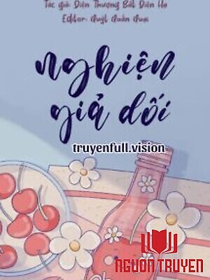 Nghiện Giả Dối - Điện Thượng Bất Điện Hạ - Nghien Gia Doi - Đien Thuong Bat Đien Ha