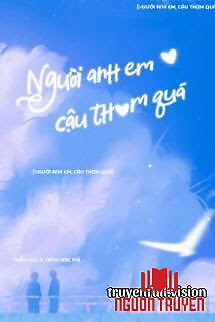 Người Anh Em, Cậu Thơm Quá! - Nguoi Anh Em, Cau Thom Qua!