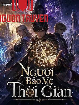 Người Bảo Vệ Thời Gian - Nguoi Bao Ve Thoi Gian