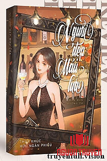 Người Đẹp Máu Lửa - Thụy Khúc Hữu Ngân Phiếu - Nguoi Đep Mau Lua - Thuy Khuc Huu Ngan Phieu