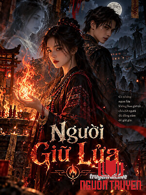 Người Giữ Lửa - Nguoi Giu Lua