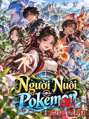 Người Nuôi Pokemon - Nguoi Nuoi Pokemon