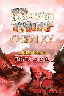 Nguyên Thủy Chiến Ký - Nguyen Thuy Chien Ky