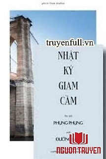 Nhật Ký Giam Cầm - Nhat Ky Giam Cam