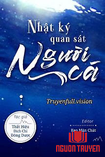 Nhật Ký Quan Sát Người Cá - Nhat Ky Quan Sat Nguoi Ca