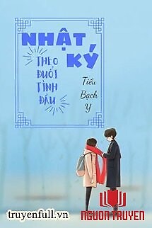 Nhật Ký Theo Đuổi Tình Đầu