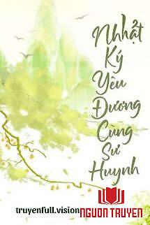 Nhật Ký Yêu Đương Cùng Sư Huynh - Nhat Ky Yeu Đuong Cung Su Huynh