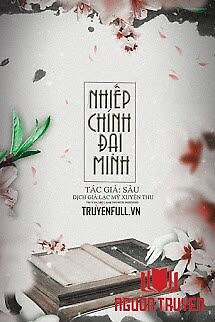 Nhiếp Chính Đại Minh - Nhiep Chinh Đai Minh