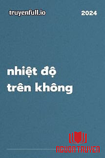 Nhiệt Độ Trên Không - Hà Khuyết - Nhiet Đo Tren Khong - Ha Khuyet