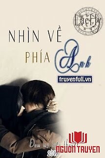 Nhìn Về Phía Anh