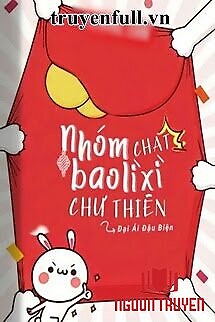 Nhóm Chat Bao Lì Xì Chư Thiên - Nhom Chat Bao Li Xi Chu Thien