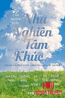 Nhu Nghiên Tâm Khúc - Sâm Lâm Trường Xuân - Nhu Nghien Tam Khuc - Sam Lam Truong Xuan