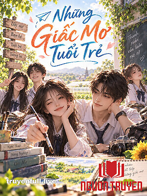 Những Giấc Mơ Tuổi Trẻ - Nhung Giac Mo Tuoi Tre