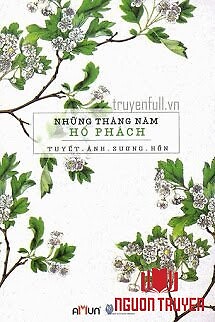 Những Tháng Năm Hổ Phách - Nhung Thang Nam Ho Phach