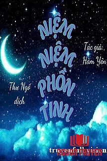 Niệm Niệm Phồn Tinh - Hàm Yên - Niem Niem Phon Tinh - Ham Yen