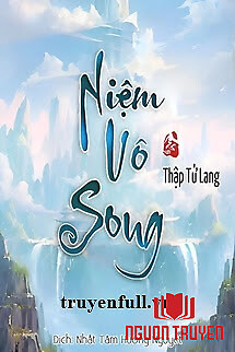 Niệm Vô Song - Niem Vo Song