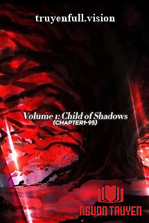 Nô Lệ Bóng Tối - Q1: Đứa Con Của Bóng Tối - No Le Bong Toi - Q1: Đua Con Cua Bong Toi