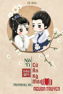 Nô Tì, Cử Án Kỳ Môi - No Ti, Cu Án Ky Moi