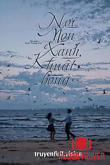 Nơi Non Xanh Khuất Bóng - Kính Trung Thư - Noi Non Xanh Khuat Bong - Kinh Trung Thu