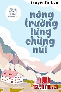 Nông Trường Lưng Chừng Núi - Nong Truong Lung Chung Nui