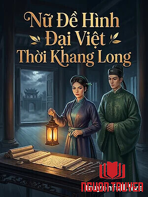 Nữ Đề Hình Đại Việt Thời Khang Long - Nu Đe Hinh Đai Viet Thoi Khang Long