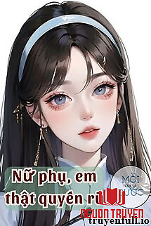 Nữ Phụ, Em Thật Quyến Rũ - Ngân Hắc Sắc - Nu Phu, Em That Quyen Ru - Ngan Hac Sac