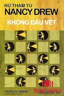 Nữ Thám Tử Nancy Drew - Không Dấu Vết - Nu Tham Tu Nancy Drew - Khong Dau Vet