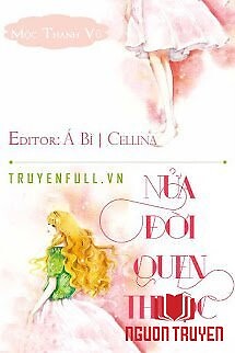 Nửa Đời Quen Thuộc - Nua Đoi Quen Thuoc