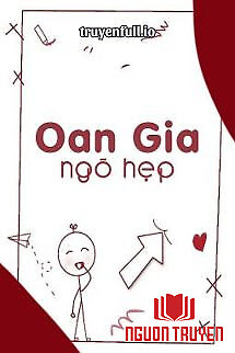 Oan Gia Ngõ Hẹp - Bố Lan Kỳ - Oan Gia Ngo Hep - Bo Lan Ky