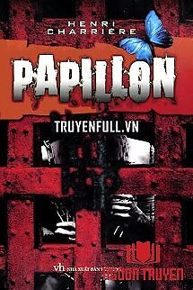 Papillon - Người Tù Khổ Sai - Papillon - Nguoi Tu Kho Sai