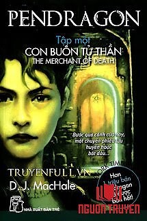 Pendragon 1 - Con Buôn Tử Thần