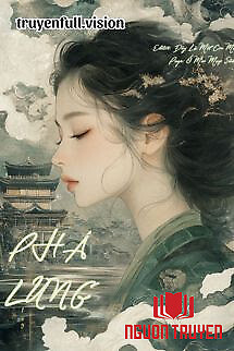 Phá Lung - Tiên Uyển Kỳ Linh - Pha Lung - Tien Uyen Ky Linh