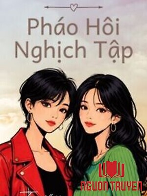 Pháo Hôi Nghịch Tập - Lý Thu Lang - Phao Hoi Nghich Tap - Ly Thu Lang